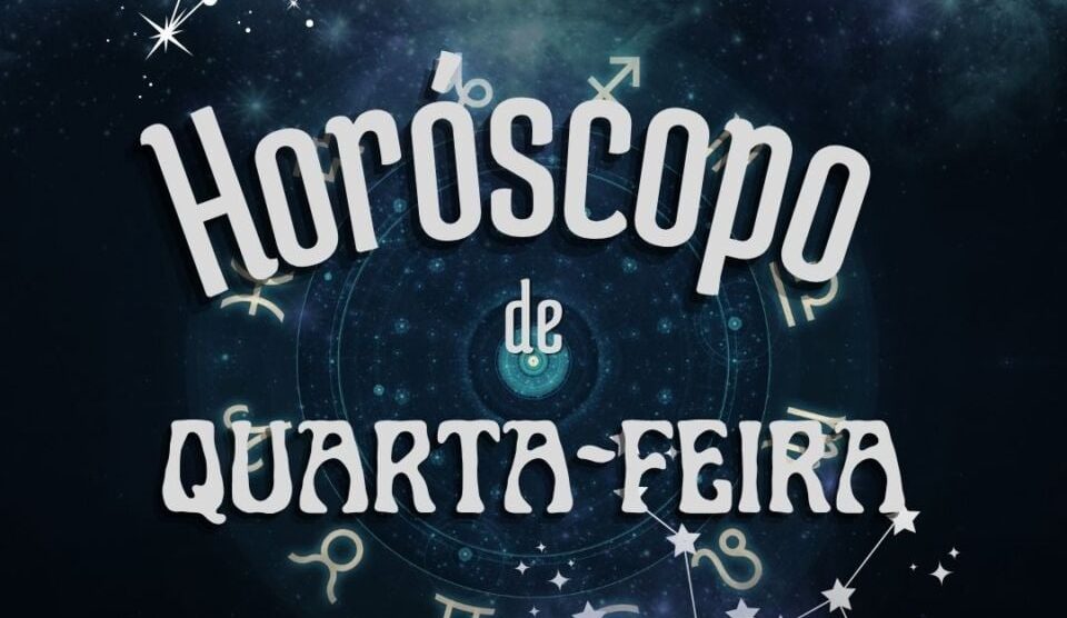 horóscopo de quarta-feira signos zodíaco